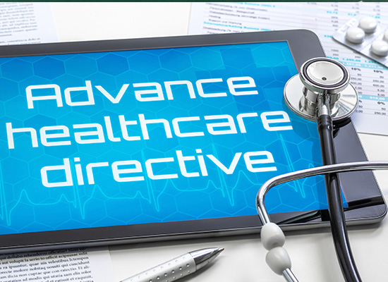 A tablet displaying 'Advance Healthcare Directive' highlights the importance of estate planning and creating health care directives.